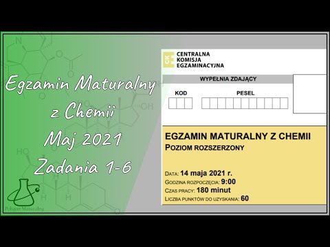 Matura chemia maj 2021 zadania 1 do 6