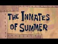 The InMates Of Summer Title Card