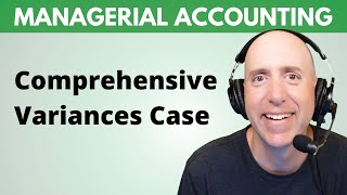 MA42.5 – Comprehensive Variance Analysis Example (DM, DL, VOH, FOH)