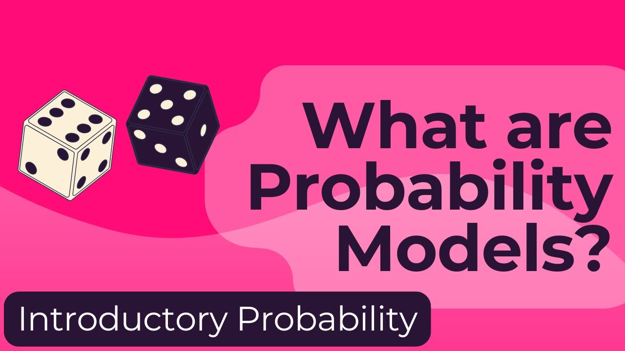 What are Probability Models
