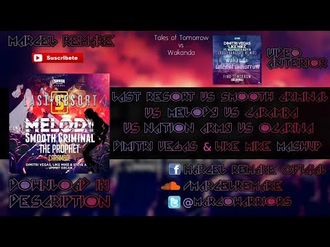 Last Resort vs Smooth Criminal vs Melody vs Caramba (DV&LM Mashup ) Tomorrowland 2017
