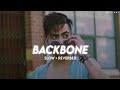 Backbone Slow Reverbed Harrdy Sandhu DM LOFI