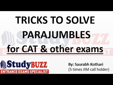 Tricks to solve Parajumbles & jumbled sentences for Verbal Ability in CAT & other exams! Tricks to solve Parajumbles & jumbled sentences for Verbal Ability in CAT & other exams!