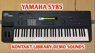Yamaha SY85 Vintage Kontakt Library | Sound Demo (No Talking)
