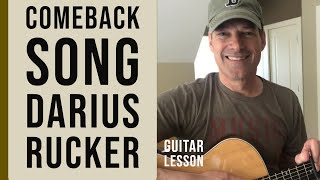 Comeback Song - Darius Rucker - Guitar Lesson + Tutorial