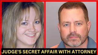 Judge's Secret Affair with Attorney Leads to Wife's Murder