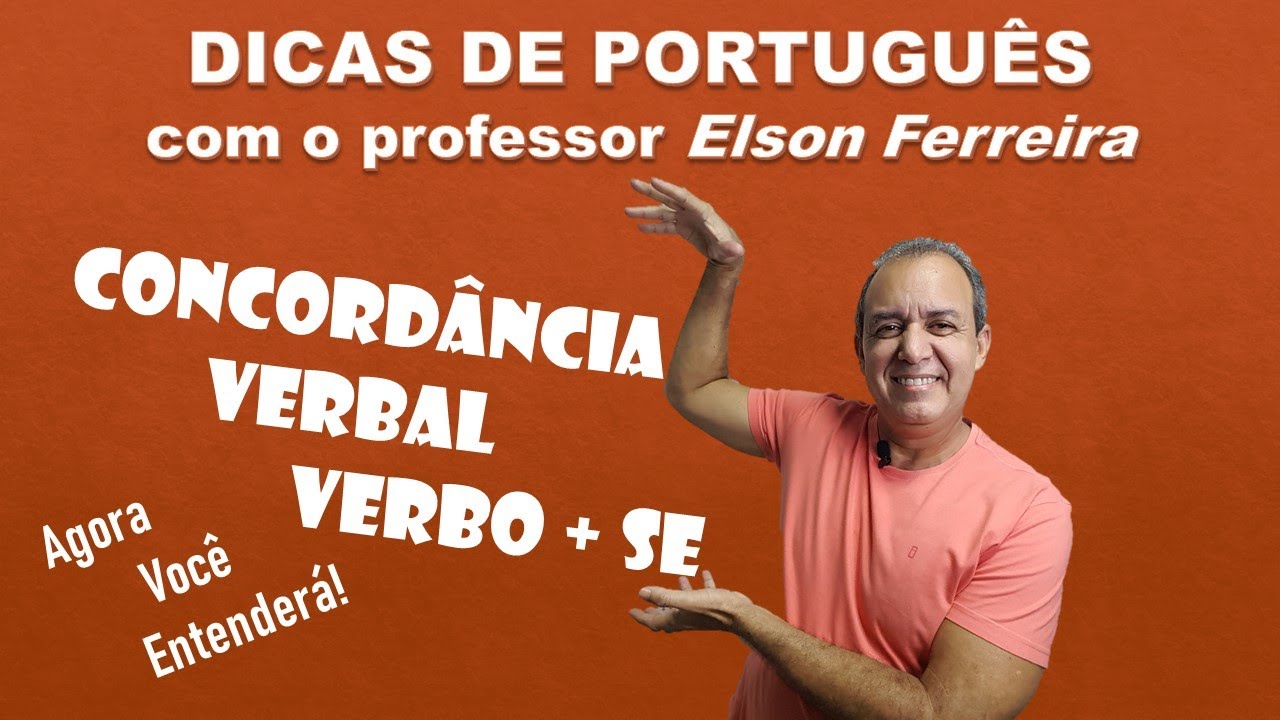 Concordância Verbal - Verbo acompanhado da partícula "se"- Dicas de Português - prof. Elson Ferreira