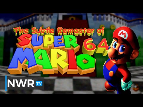The Perfectly Subtle Remaster of Super Mario 64 in 3D All-Stars