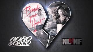 Bobo Norco - Break your Heart