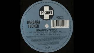 Barbara Tucker - Beautiful People (The Commission Mix)