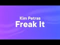 Kim Petras Freak It Lyrics