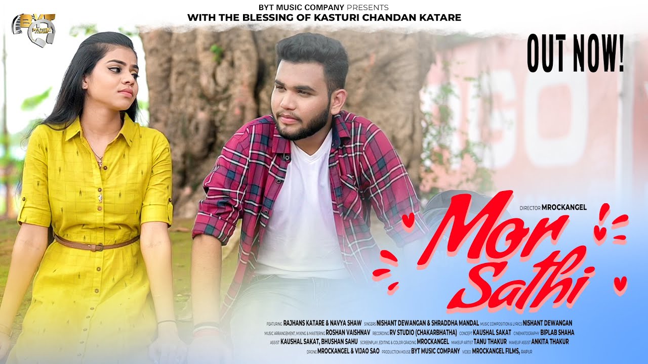 Mor Sathi - Cg song | Rajhans Katare & Navya shaw | Shraddha Mandal & Nishant dewangan |