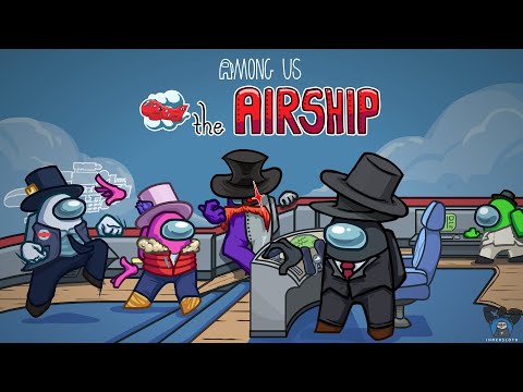 Among Us Airship Map Out Now