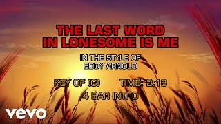 Eddy Arnold - Last Word In Lonesome Is Me (Karaoke)
