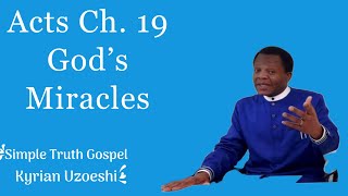 Acts Ch. 19 God’s Miracles by Kyrian Uzoeshi 