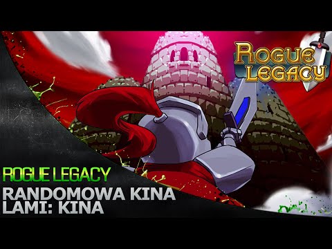 Randomowa Kina '132 - Rogue Legacy