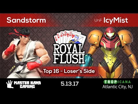 Royal Flush - Top 16 - Sandstorm vs. UnF | IcyMist - Loser's Side