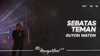 Download lagu Guyon Waton - Sebatas Teman I Mangarteni #4 mp3