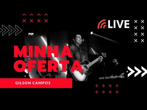Minha Oferta - Gilson Campos