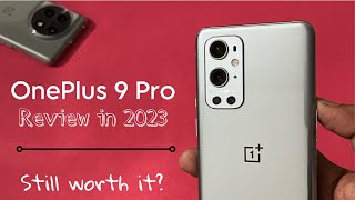 OnePlus 9 Pro review in 2023 - After OxygenOS 13.1 update | Best smartphone under 30k?