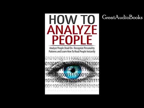 How To Analyze People On Sight - The Ultimate Guide