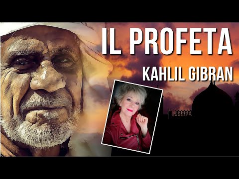 AUDIOLIBRO INTEGRALE - Il Profeta di Kahalil Gibran -