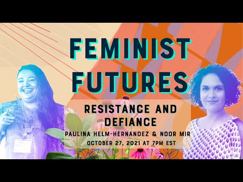 Feminist Futures: Building Tomorrow, Today | Vibepedia