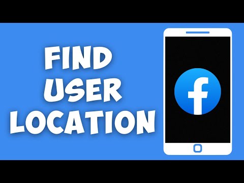 How to Find Facebook User Location (2023)