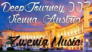 ♫ Deep House Video Mix 2015 #007 | Vienna, Austria Timelapse HD