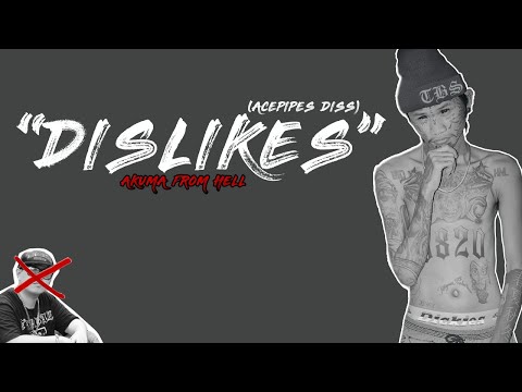DISLIKES (Ace Pipes Diss) - Akuma From Hell (Clinxxybeats)