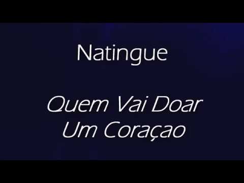 Natingue - Quem Vai Doar Um Coraçao (KARAOKE Prod. by DJ Jorge113)