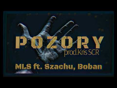 MLS ft.SZACHU, BOBAN - POZORY (prod.KRIS SCR)