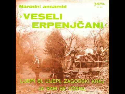 Veseli Erpenjčani 1968 - Lijepi si, lijepi, zagorski kraj