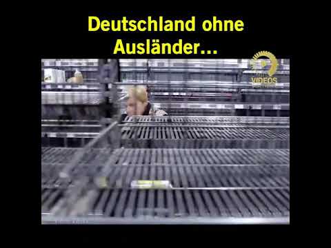 Wie war Deutschland ohne Ausländer...