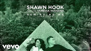 Shawn Hook - Reminding Me (Price &amp; Takis Remix/Audio Only) ft. Vanessa Hudgens