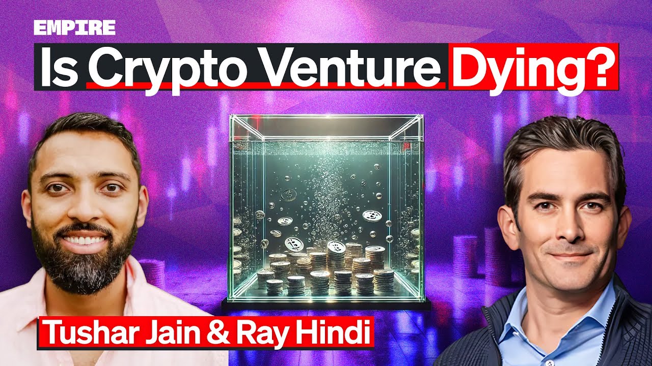 Death of Crypto Venture? Rethinking Crypto Fund Strategies | Tushar Jain & Ray Hindi