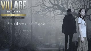 前編【シャドウズ オブ ローズ】イーサンの娘ローズ、ドミトレスク城へ....【バイオハザード ヴィレッジ DLC】