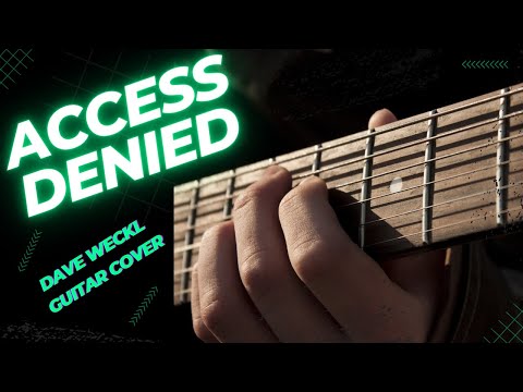 THE DAVE WECKL BAND - ACCESS DENIED GUITAR COVER