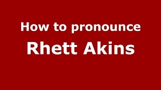 How to pronounce Rhett Akins
