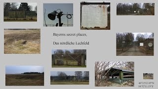 preview picture of video 'Bayerns Secret Places Das Lechfeld, Pershing1 Raketen , nukleare Teilhabe, Atombomben'