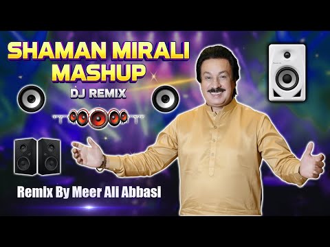 Shaman Mirali Mashup 2026 DJ Remix | Meer Ali Abbasi | Sindhi Shadi Mashup | Shaman Ali Mirali Remix