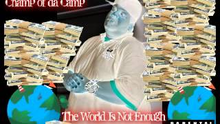 Big Bubba The Champ of da Camp- Pure Pu**y