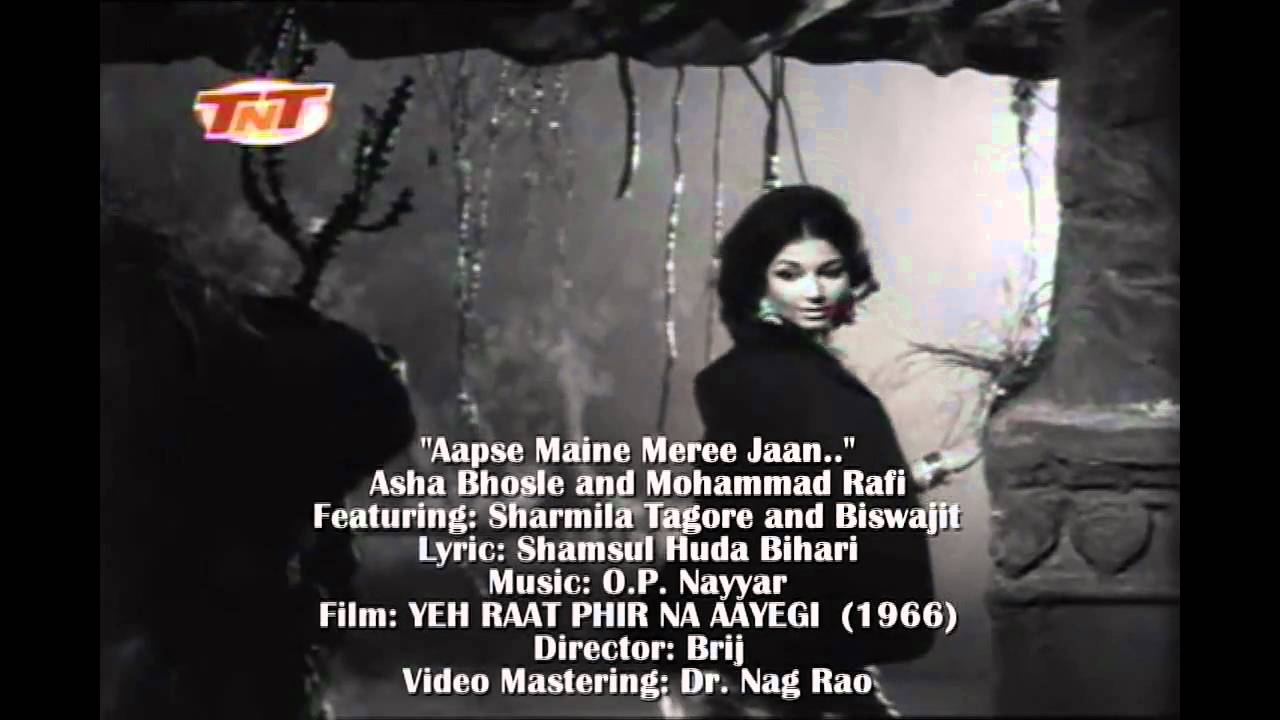 Aapase Mainne Meri Jaan Muhabbat Ki Hai Lyrics | Yeh Raat Phir Na Ayegi | Asha Bhosle, Mohammed Rafi | O P Nayyar