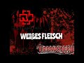 Rammstein&Debauchery—WEISSES FLEISCH