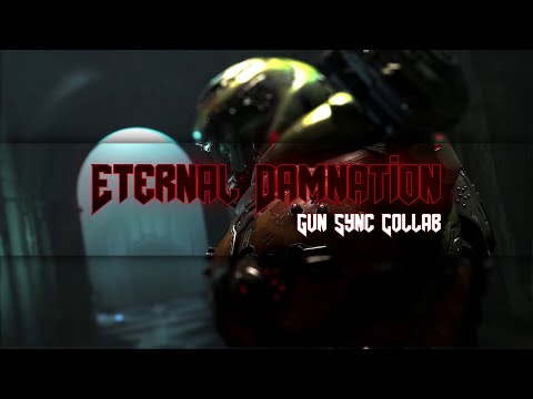 13-Man Gun Sync Collab | Doom Eternal OST Mashup "Eternal Damnation"