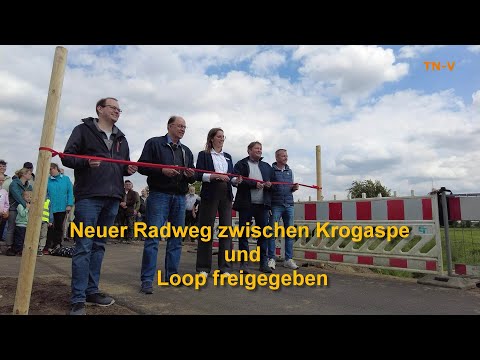 Freigabe des neuen Radweges zwischen den Gemeinden Krogaspe und Loop