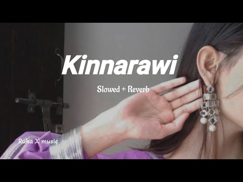 කින්නරාවි | Kinnarawi ( King lotuss X Nilakshi ) | Slowed and Reverb | Ruka X music