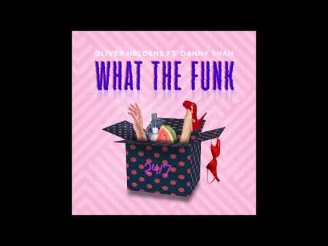 Oliver Heldens - What The Funk (Original Mix) (feat. Danny Shah)  *FREE DOWNLOAD*