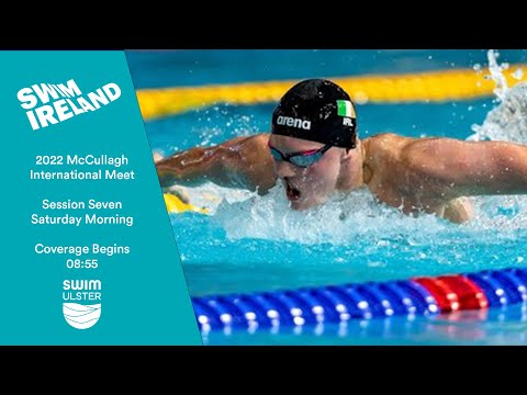 McCullagh International Open Meet 2022 - Session Seven - Saturday Morning