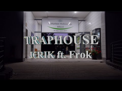 TRAPHOUSE - J€RIK061 x FROK (prod.arcx)